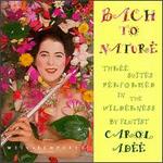 Bach to Nature: Three Suites Performed in the Wilderness