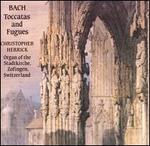 Bach: Toccatas and Fugues