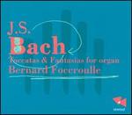 Bach: Toccatas & Fantasias for Organ