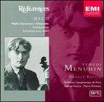 Bach: Violin Concertos; Chaconne - George Enescu (violin); Yehudi Menuhin (violin); Orchestre Symphonique de Paris