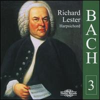 Bach, Vol. 3 - Richard Lester (harpsichord)