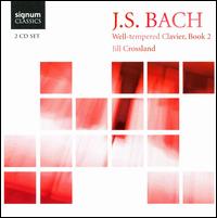 Bach: Well-Tempered Clavier, Book 2 - Jill Crossland (piano)