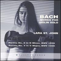 Bach Works for Violin Solo - Lara St. John (violin)