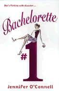 Bachelorette #1 - O'Connell, Jenifer L, and O'Connell, Jennifer