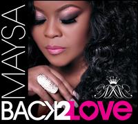 Back 2 Love - Maysa