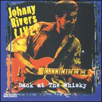 Back at the Whisky - Johnny Rivers