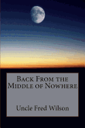 Back from the Middle of Nowhere