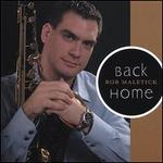 Back Home - Rob Maletick