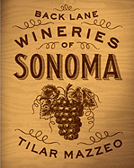 Back Lane Wineries of Sonoma