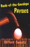 Back-Of-The-Envelope Physics