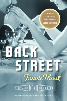 Back Street - Hurst, Fannie, and Beauchamp, Cari (Foreword by)