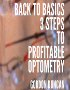 Back to Basics: 3 Steps to Profitable Optometry