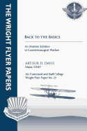 Back to Basics: An Aviation Solution to Counterinsurgent Warfare: Wright Flyer Paper No. 23