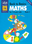 Back to Basics: Maths for 7-8 Year Olds