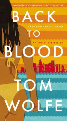 Back to Blood - Wolfe, Tom