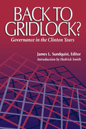 Back to Gridlock?: Governance in the Clinton Years