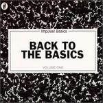 Back to the Basics, Vol. 1