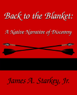 Back to the Blanket: A Native Narrative of Discovery