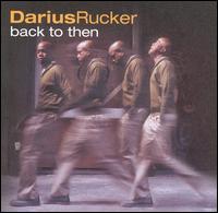 Back to Then - Darius Rucker