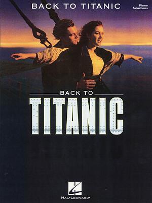 Back to Titanic - Horner, James (Composer)