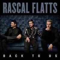 Back to Us - Rascal Flatts