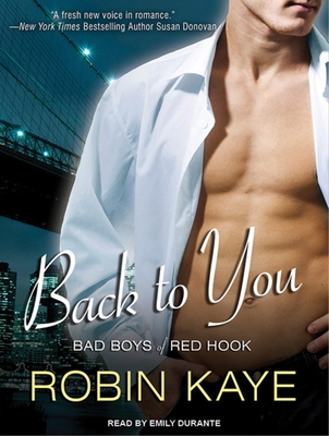 Back to You - Kaye, Robin, and Durante, Emily (Narrator)