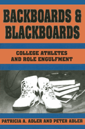 Backboards and Blackboards: College Athletes and Role Engulfment