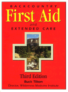 Backcountry First Aid and Extended Care