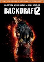 Backdraft 2 - Gonzalo Lopez-Gallego