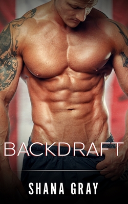 Backdraft - Gray, Shana