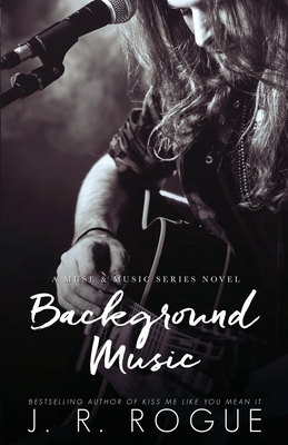 Background Music: Second Chance Small Town Romance - Rogue, J R