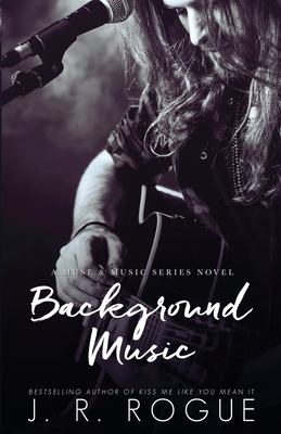 Background Music - Rogue, J R