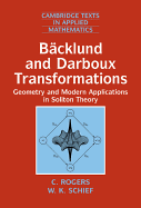 Backlund and Darboux Transformations: Geometry and Modern Applications in Soliton Theory