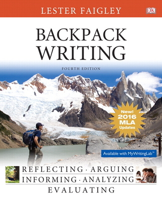 Backpack Writing, MLA Update Edition - Faigley, Lester, Professor
