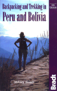 Backpacking and Trekking in Peru and Bolivia