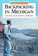 Backpacking in Michigan - Allen, Pat, and Deruiter, Gerald L