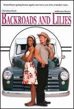 Backroads and Lilies