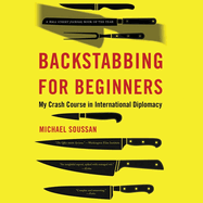 Backstabbing for Beginners: My Crash Course in International Diplomacy