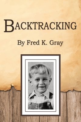 Backtracking - Gray, Fred