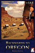 Backwards to Oregon