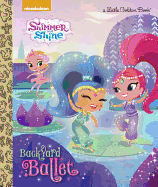 Backyard Ballet (Shimmer and Shine)