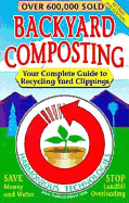 Backyard Composting: Your Complete Guide to Recycling Yard Clippings