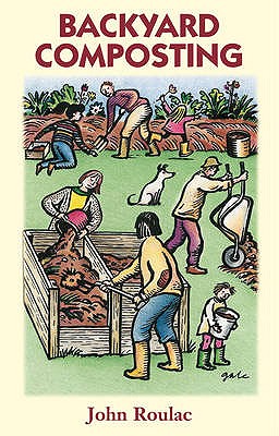 Backyard Composting - Roulac, John