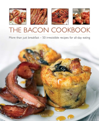 Bacon Cookbook - Wilson Carol