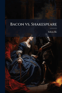 Bacon Vs. Shakespeare Brief for Plaintiff