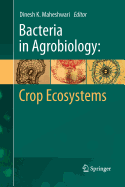 Bacteria in Agrobiology: Crop Ecosystems