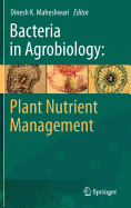 Bacteria in Agrobiology: Plant Nutrient Management