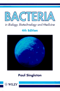 Bacteria in Biology, Biotechnology and Medicine