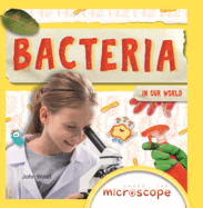 Bacteria in Our World