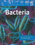 Bacteria: Staph, Strep, Clostridium, and Other Bacteria